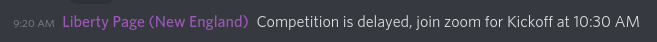Discord message from "Liberty Page": "Competition is delayed, join zoom for Kickoff at 10:30 AM".